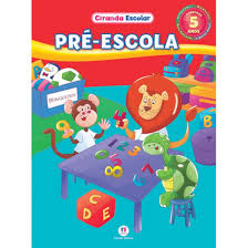 LIVRO CIRANDA ESCOLAR PRE-ESCOLA