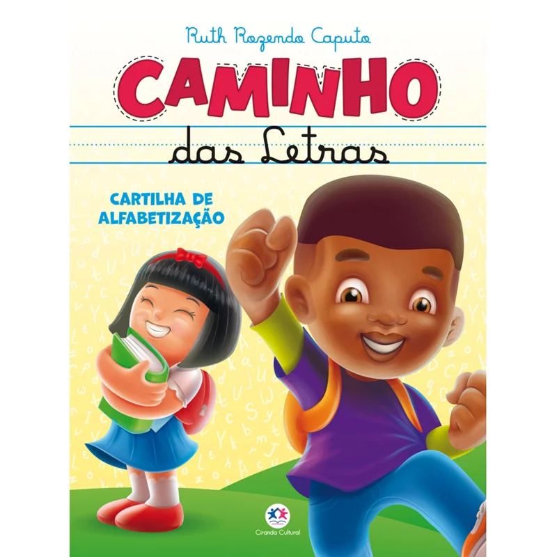 LIVRO CIRANDA CARTILHA DE ALFABETIZACAO CAMINHO DAS LETRAS
